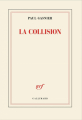 Couverture La collision Editions Gallimard  2025