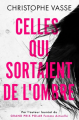 Couverture Celles qui sortaient de l’ombre  Editions L'Oiseau Noir 2025