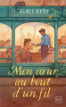 Couverture Mon coeur au bout d'un fil Editions Hauteville 2017