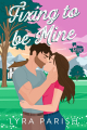 Couverture Valentine, Texas, book 5: Fixing to be Mine Editions Autoédité 2025