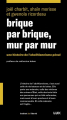 Couverture Brique par brique, mur par mur, une histoire de l'abolitionnisme pénal Editions Lux 2024