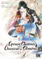 Couverture L'Épouse damnée et le chasseur de démons, tome 2 Editions Pika (Shôjo) 2025
