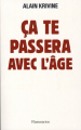 Couverture Ca te passera avec l'âge Editions Flammarion 2006