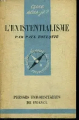 Couverture L'existentialisme Editions Presses universitaires de France (PUF) (Que sais-je ?) 1949