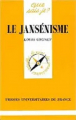 Couverture Le jansénisme Editions Presses universitaires de France (PUF) (Que sais-je ?) 1991