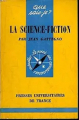 Couverture La science-fiction Editions Presses universitaires de France (PUF) (Que sais-je ?) 1971