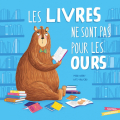 Couverture Les livres ne sont pas pour les ours Editions Gautier-Languereau (Albums) 2024