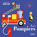 Couverture Mes P'tits pop-up : Les pompiers Editions Larousse (Jeunesse) 2024