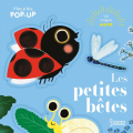 Couverture Mes P'tits pop-up : Les petites bêtes Editions Larousse (Jeunesse) 2024