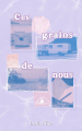 Couverture Ces grains de nous Editions Autoédité 2025