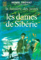 Couverture La Lumière des justes, tome 4 : Les Dames de Sibérie Editions J'ai Lu 1972