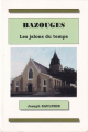 Couverture Bazouges : Les jalons du temps Editions Autoédité 2013