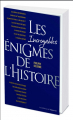 Couverture Les incroyables énigmes de l\'histoire Editions de l'Opportun 2009