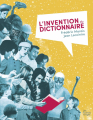 Couverture L’Invention du dictionnaire Editions Les fourmis rouges 2014