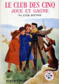 Couverture Le club des cinq joue et gagne Editions Hachette (Ségur-Fleuriot) 1956