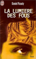 Couverture La lumière des fous Editions J'ai Lu 1995