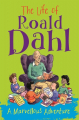 Couverture The Life of Roald Dahl: A Marvellous Adventure Editions Franklin Watts and Wayland 2016