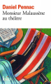 Couverture La saga Malaussène, tome 7 : Monsieur Malaussène au théâtre Editions Gallimard  2013