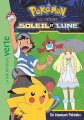Couverture Pokémon : Soleil et lune (roman), tome 03 : Un étonnant Pokédex Editions Hachette (Bibliothèque Verte) 2017