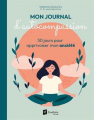 Couverture Mon journal d’autocompassion : 30 jours pour apprivoiser mon anxiété Editions Goélette 2024