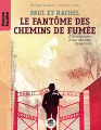 Couverture Le fantôme des chemins de fumée Editions Oskar (Histoire et Société) 2012