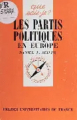 Couverture Les partis politiques en Europe Editions Presses universitaires de France (PUF) (Que sais-je ?) 1982