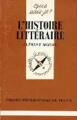 Couverture L'histoire littéraire Editions Presses universitaires de France (PUF) (Que sais-je ?) 1990