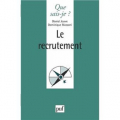 Couverture Le recrutement Editions Presses universitaires de France (PUF) (Que sais-je ?) 1996