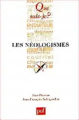 Couverture Les néologismes Editions Presses universitaires de France (PUF) (Que sais-je ?) 2003