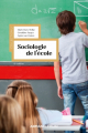 Couverture Sociologie de l'école (6e édition) Editions Armand Colin (U) 2022