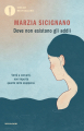 Couverture Dove non esistono gli addii Editions Oscar Mondadori 2021