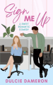 Couverture Kissing a Kent Brother, book 1 : Sign Me Up: A Sweet Romantic Comedy Editions Autoédité 2023