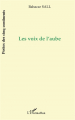 Couverture Les voix de l'aube Editions L'Harmattan (Poètes des cinq continents) 2001