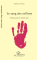 Couverture Le sang des collines : poèmes pour les Grands Lacs Editions L'Harmattan (Poètes des cinq continents) 1998