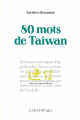 Couverture 80 mots de Taiwan Editions L'Asiathèque 2025