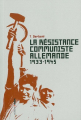 Couverture La résistance communiste allemande : 1933-1945 Editions Aden (Petite bibliothèque) 2008
