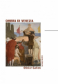 Couverture Ombra di Venezia Editions La grange batelière 2022