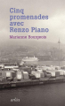 Couverture Cinq promenades avec Renzo Piano Editions Arléa 2015