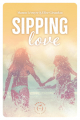 Couverture Sipping Love  Editions Nisha et caetera / de l'Opportun 2025