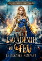Couverture L'académie du feu, tome 1 : Le dernier rempart Editions Autoédité 2025