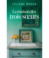Couverture La maison des trois soeurs Editions France Loisirs 2025