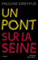 Couverture Un pont sur la Seine Editions Grasset 2025