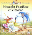 Couverture Mistouflet Passiflore et le baobab Editions Milan 2001