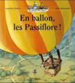 Couverture En ballon, les Passiflore! Editions Milan 1999