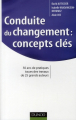 Couverture Conduite du changement : concepts clés Editions Dunod (Efficacité Professionnelle) 2010