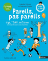 Couverture Pareils, pas pareil dys, TDAH, autisme comprendre pour vivre ensemble Editions Nathan (Comète - C'est ma vie) 2025