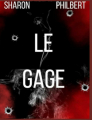 Couverture Le gage Editions La librairie de l'Art indépendant 2024