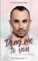 Couverture Fish and Chips, tome 4 : Drag me to you Editions Autoédité 2025