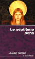 Couverture Le septième sens le corps spirituel  Editions Le Relié (Sagesses) 1991