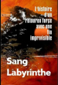 Couverture Sang labyrinthe Editions La librairie de l'Art indépendant 2024